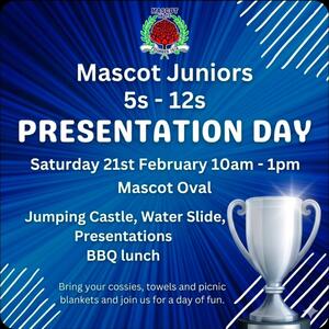 🏆 Mini and Mods Presentation Day | Season 2025 🏆

It’s time to celebrate an incredible season of footy!  We are calling all our Under 5s through to Under 12s players and families to join us for our Presentation Day. 🥳

When & Where:

📅 Date: Saturday, 21st February
⏰ Time: 10:00am – 1:00pm
📍 Location: Mascot Oval

What’s happening:

✨ Official Trophy Presentations 🏆
🏰 Jumping Castle & Water Slide fun 💦
🌭 BBQ and Drinks 🍔
🎁 End of Season Gifts for every player and official.